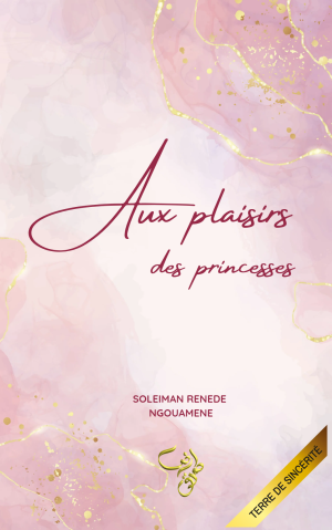 Aux plaisirs des princesses